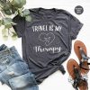 Travel Is My Therapy Shirt Travel Shirt Traveler Gift Funny Travel Shirt Travel Buddies Shirt Vacation T Shirt Gift For Traveler capocalypse.com 2